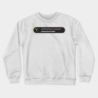 Funny Graduation Joke for Gamers Crewneck Sweatshirt